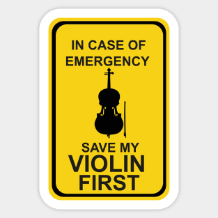 In case of Emergency Save My Violin First Sticker